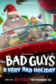 The Bad Guys A Very Bad Holiday (2023)