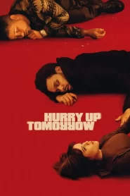 Hurry Up Tomorrow (2025)