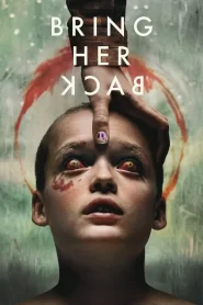 Bring Her Back (2025)