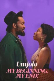 Umjolo My Beginning My End! (2025) เธอคือจุดเริ่มและจุดจบ