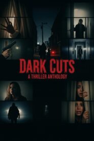 Dark Cuts A Thriller Anthology (2025)