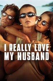 I Really Love My Husband (2025)