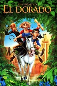 The Road to El Dorado (2000) ผจญภัยแดนมหัศจรรย์