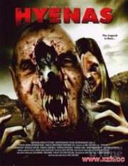 Hyenas (2011) ไฮยีน่า ฉีกร่างเปลี่ยนพันธุ์สยอง