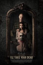 I’ll Take Your Dead (2018)